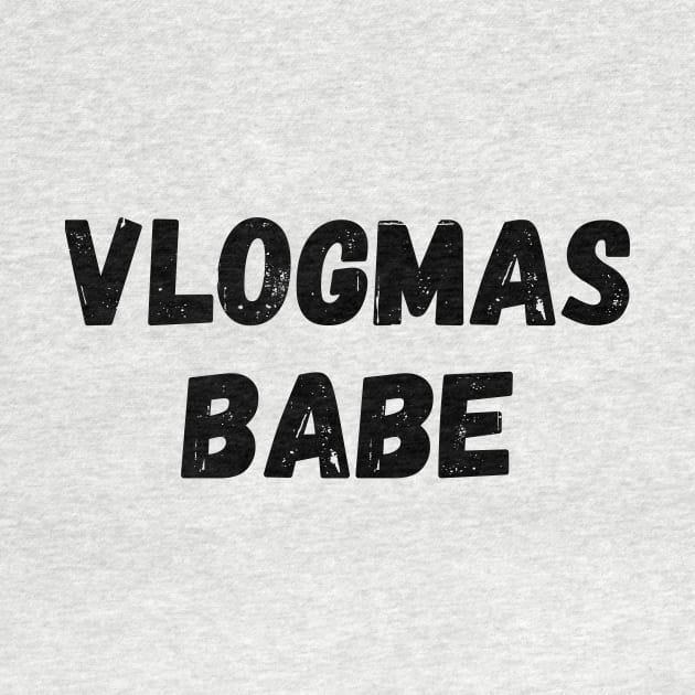 Vlogmas Babe Perfect Gift for YouTubers and Influencers on Christmas by nathalieaynie